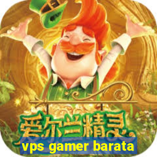 vps gamer barata